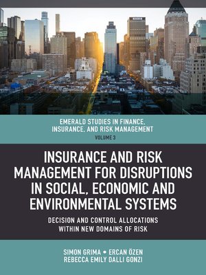 cover image of Insurance and Risk Management for Disruptions in Social, Economic and Environmental Systems